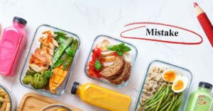 Top mistakes when meal prepping